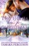 [Two Hearts Wounded Warrior Romance 10] • Two Hearts Home for Christmas